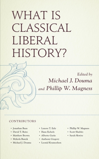 What Is Classical Liberal History?, EPUB eBook