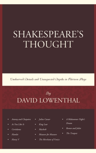 Shakespeare's Thought : Unobserved Details and Unsuspected Depths in Eleven Plays, EPUB eBook