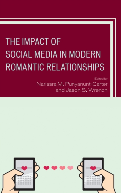Impact of Social Media in Modern Romantic Relationships, EPUB eBook
