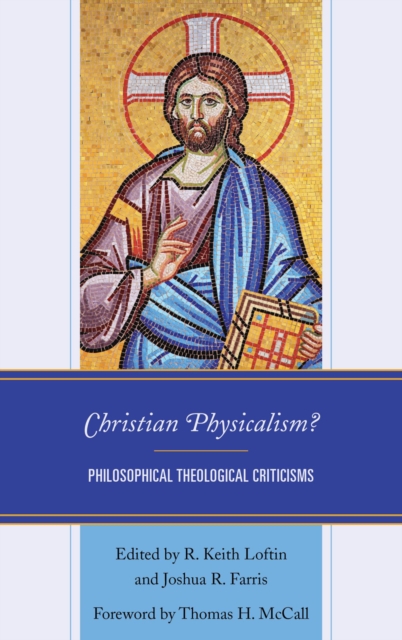 Christian Physicalism? : Philosophical Theological Criticisms, EPUB eBook