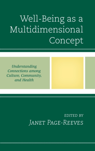 Well-Being as a Multidimensional Concept : Understanding Connections among Culture, Community, and Health, EPUB eBook