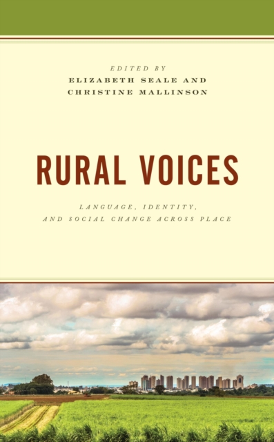 Rural Voices : Language, Identity, and Social Change across Place, EPUB eBook