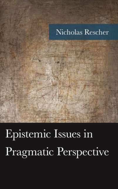 Epistemic Issues in Pragmatic Perspective, Hardback Book
