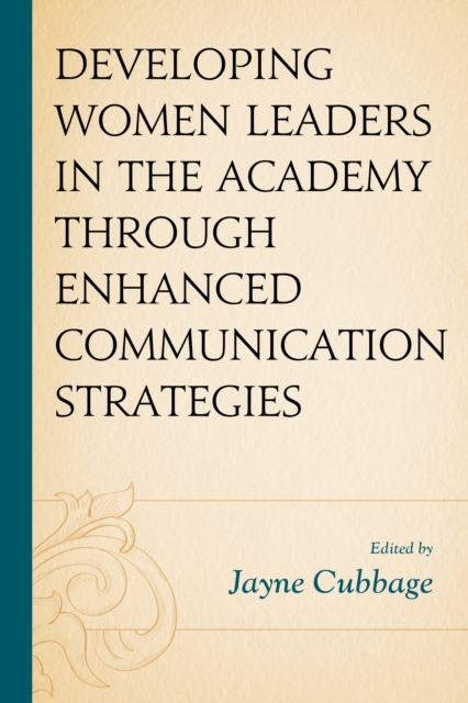 Developing Women Leaders in the Academy through Enhanced Communication Strategies, EPUB eBook