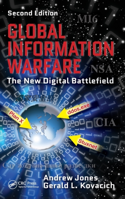 Global Information Warfare : The New Digital Battlefield, Second Edition, Hardback Book