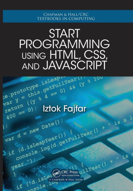 Start Programming Using HTML, CSS, and JavaScript, Paperback / softback Book