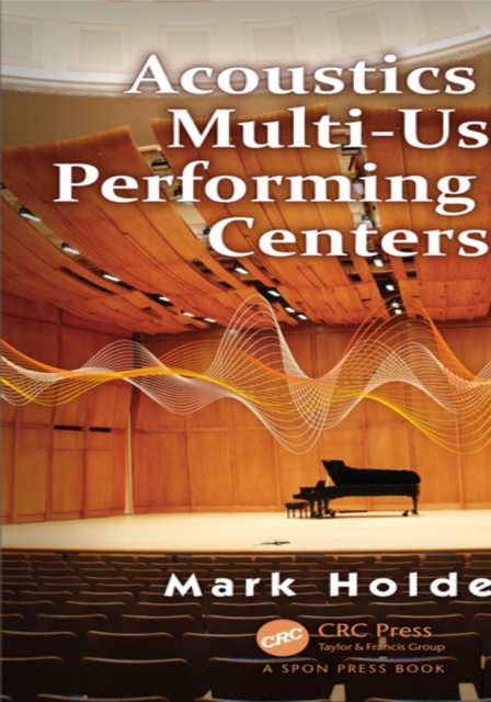 Acoustics of Multi-Use Performing Arts Centers, PDF eBook
