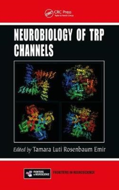 Neurobiology of TRP Channels, Hardback Book
