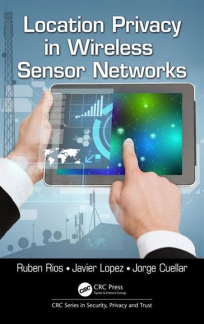 Location Privacy in Wireless Sensor Networks, Hardback Book