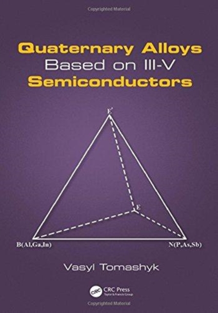 Quaternary Alloys Based on III-V Semiconductors, Hardback Book