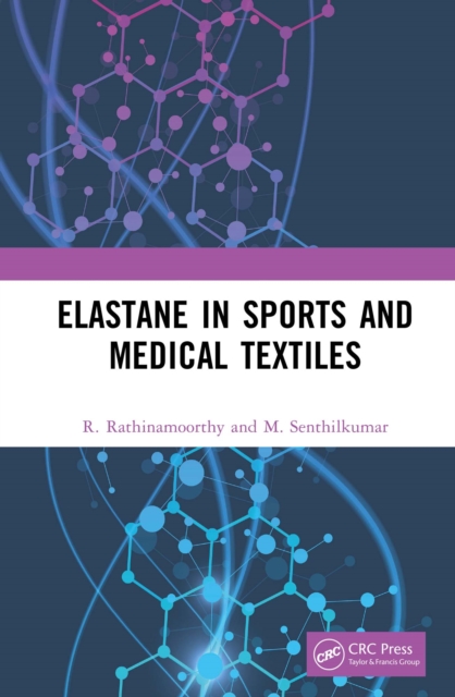 Elastane in Sports and Medical Textiles, PDF eBook