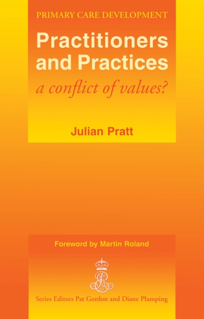 Practitioners and Practices : A Conflict of Values?, PDF eBook