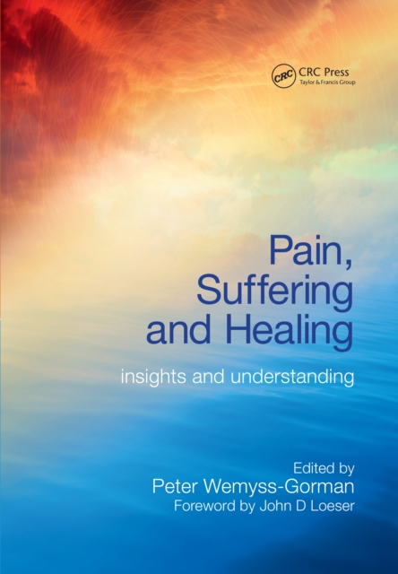 Pain, Suffering and Healing : Insights and Understanding, PDF eBook