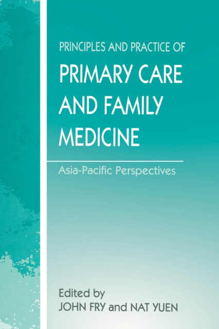 The Principles and Practice of Primary Care and Family Medicine : Asia-Pacific Perspectives, PDF eBook
