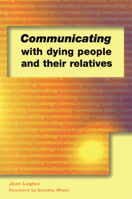 Communicating with Dying People and Their Relatives, PDF eBook