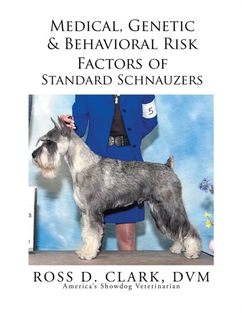 Medical, Genetic & Behavioral Risk Factors of Standard Schnauzers, EPUB eBook