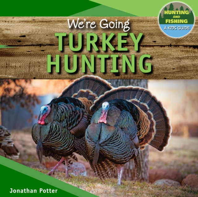 We're Going Turkey Hunting, PDF eBook