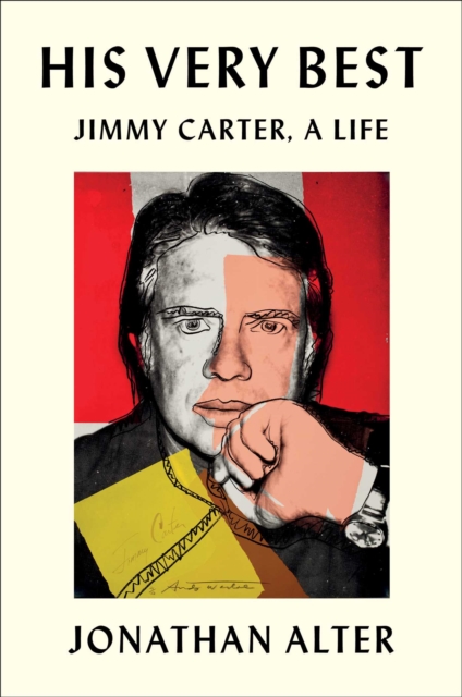 His Very Best : Jimmy Carter, a Life, Hardback Book