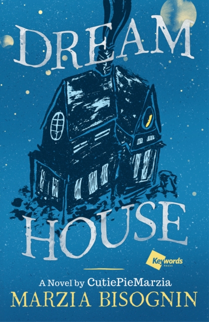 Dream House : A Novel by Cutiepiemarzia, Hardback Book