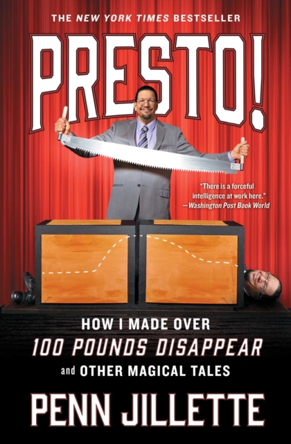 Presto! : How I Made Over 100 Pounds Disappear and Other Magical Tales, EPUB eBook