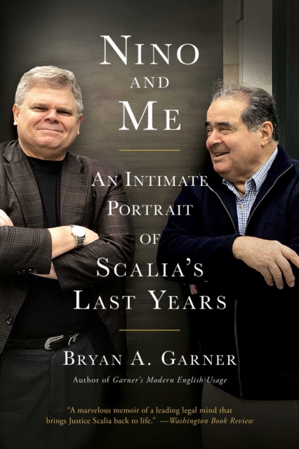 Nino and Me : An Intimate Portrait of Scalia's Last Years, EPUB eBook