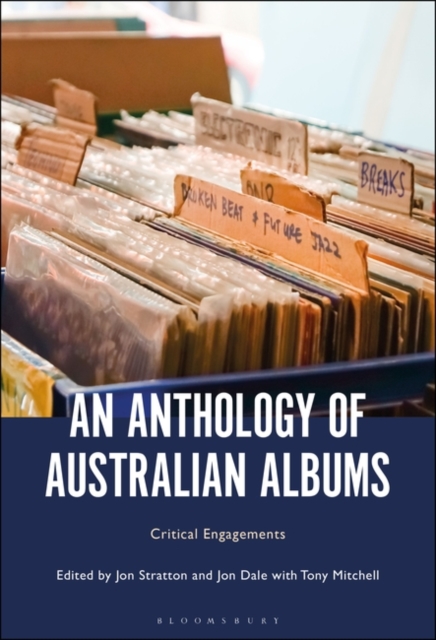 An Anthology of Australian Albums : Critical Engagements, Paperback / softback Book