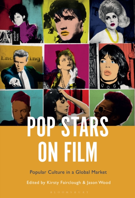 Pop Stars on Film : Popular Culture in a Global Market, EPUB eBook
