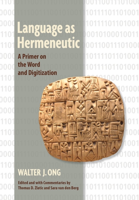 Language as Hermeneutic : A Primer on the Word and Digitization, Hardback Book