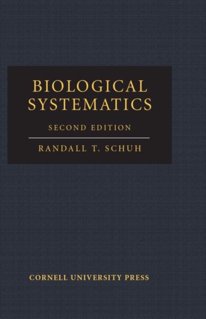 Biological Systematics : Principles and Applications, Hardback Book