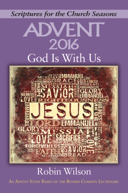 God Is With Us : An Advent Study Based on the Revised Common Lectionary, EPUB eBook