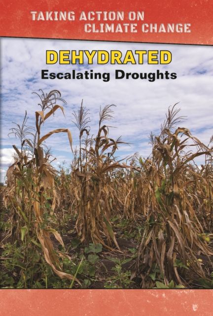Dehydrated : Escalating Droughts, PDF eBook