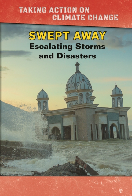 Swept Away : Escalating Storms and Disasters, PDF eBook
