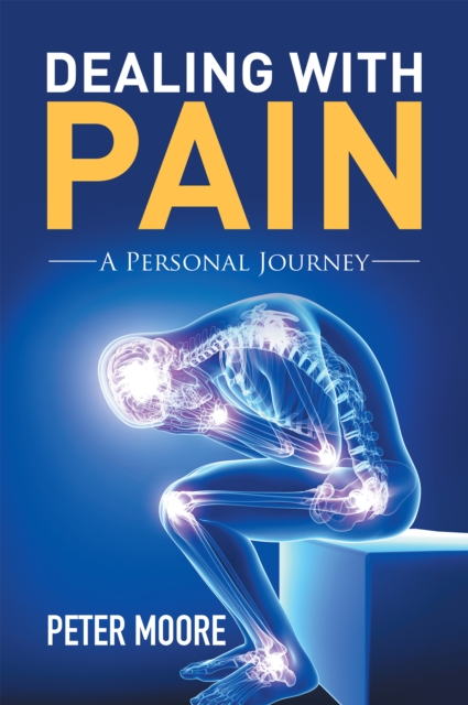 Dealing with Pain : A Personal Journey, EPUB eBook