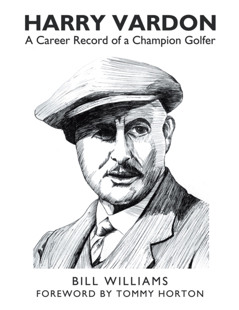 Harry Vardon : A Career Record of a Champion Golfer, EPUB eBook