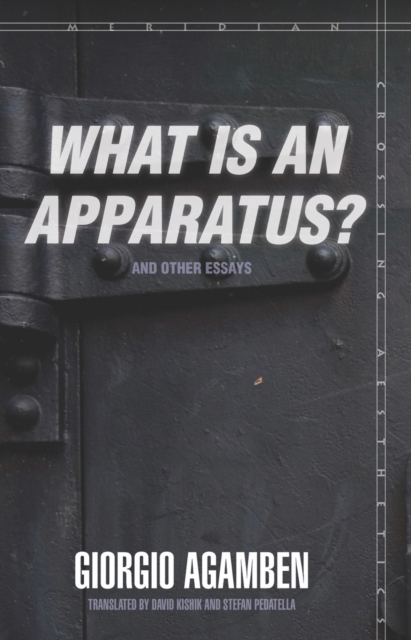 "What Is an Apparatus?" and Other Essays, EPUB eBook