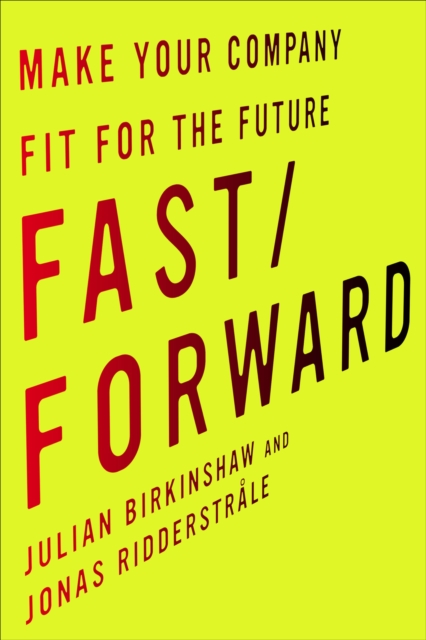 Fast/Forward : Make Your Company Fit for the Future, EPUB eBook