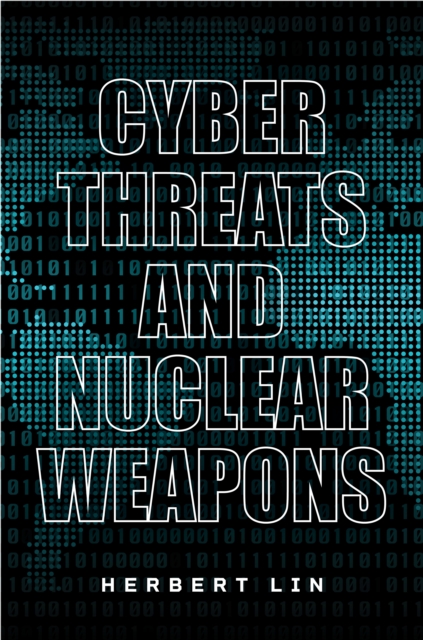 Cyber Threats and Nuclear Weapons, EPUB eBook