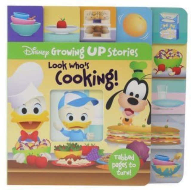 Disney Growing Up Stories: Look Who's Cooking!, Board book Book