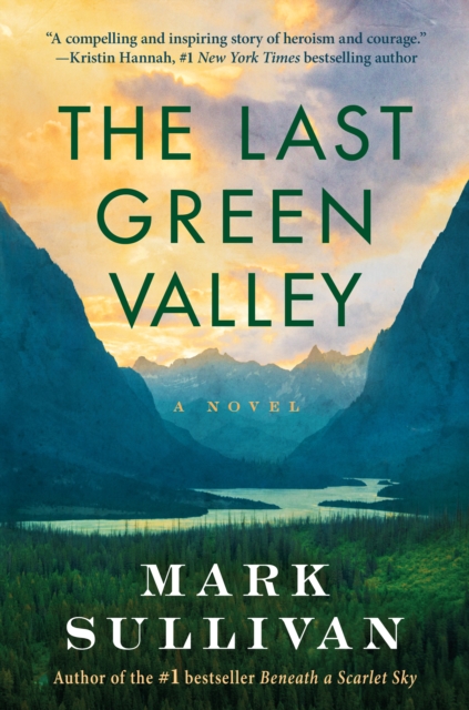 The Last Green Valley : A Novel, Paperback / softback Book