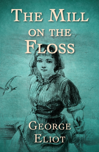 The Mill on the Floss, EPUB eBook