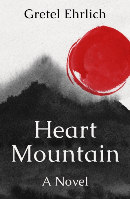 Heart Mountain : A Novel, EPUB eBook