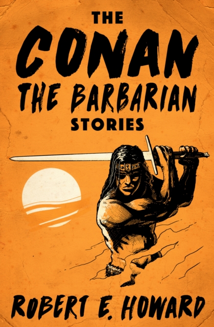 The Conan the Barbarian Stories, EPUB eBook