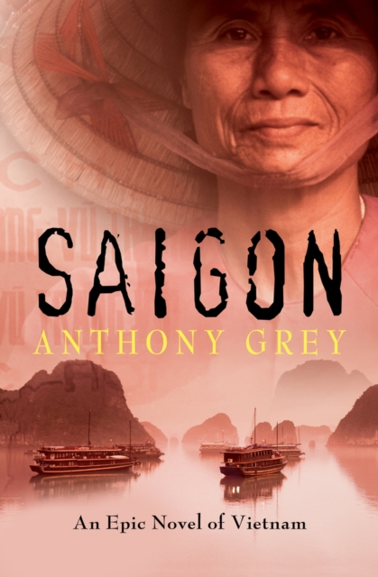Saigon : An Epic Novel of Vietnam, Paperback / softback Book
