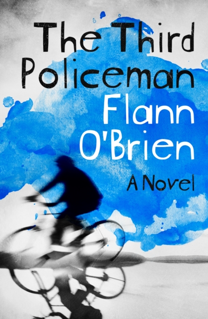The Third Policeman : A Novel, EPUB eBook