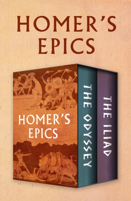 Homer's Epics : The Odyssey and The Iliad, EPUB eBook