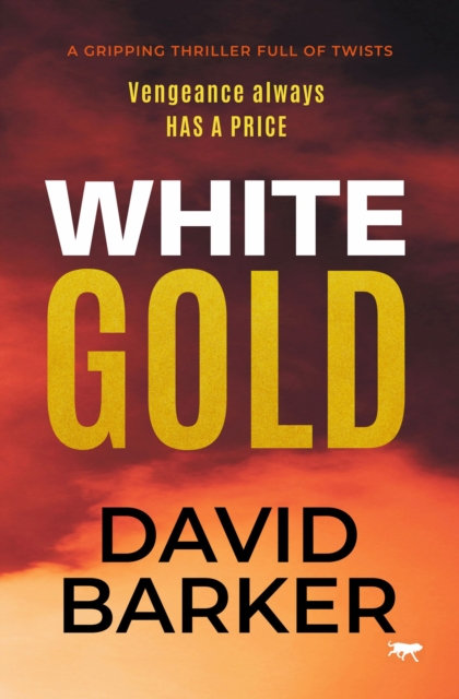 White Gold : A Gripping Thriller Full of Twists, EPUB eBook