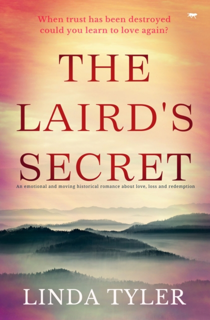 The Laird's Secret : An Emotional and Moving Historical Romance about Love, Loss and Redemption, EPUB eBook
