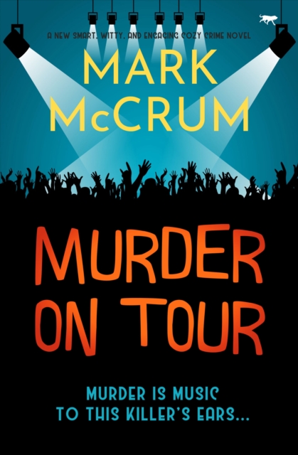 Murder on Tour : A new smart, witty and engaging cozy crime novel, EPUB eBook