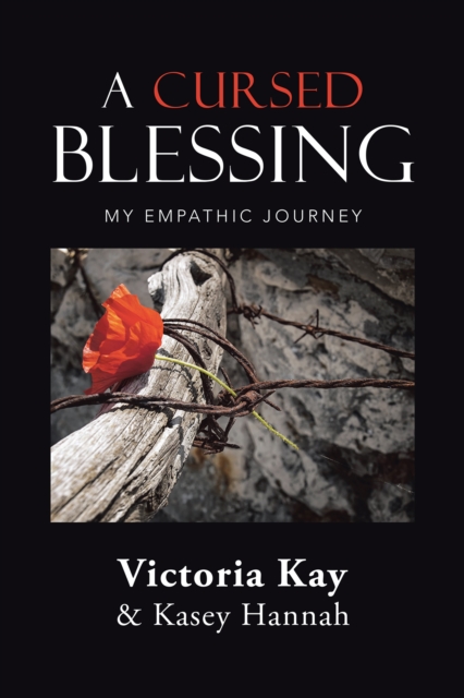 A Cursed Blessing : My Empathic Journey, EPUB eBook