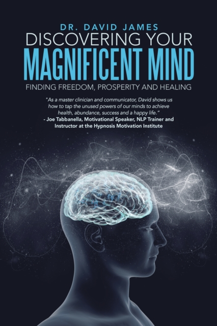 Discovering Your Magnificent Mind : Finding Freedom, Prosperity and Healing, EPUB eBook